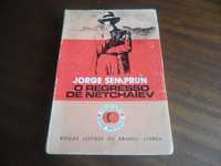 "O Regresso de Netchaiev" de Jorge Semprun - 1ª Edição de 1988