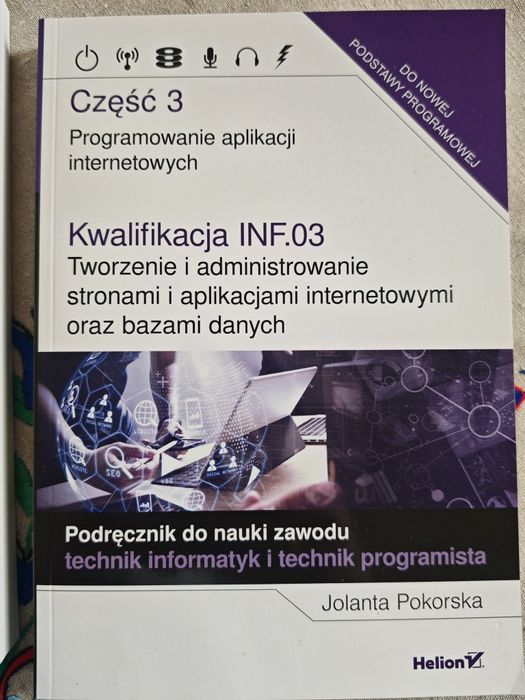 Programowanie aplikacji internetowych część 3 INF. 03 Helion