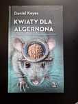 Kwiaty dla Algernona - Daniel Keyes