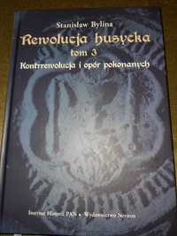 Rewolucja husycka. T. 3. Stanisław Bylina