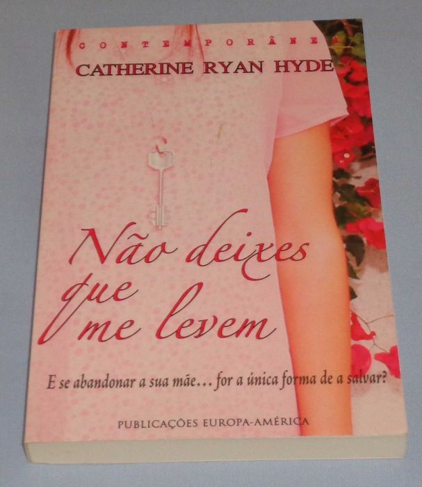 Não Deixes Que Me Levem de Catherine Ryan Hyde (NOVO)