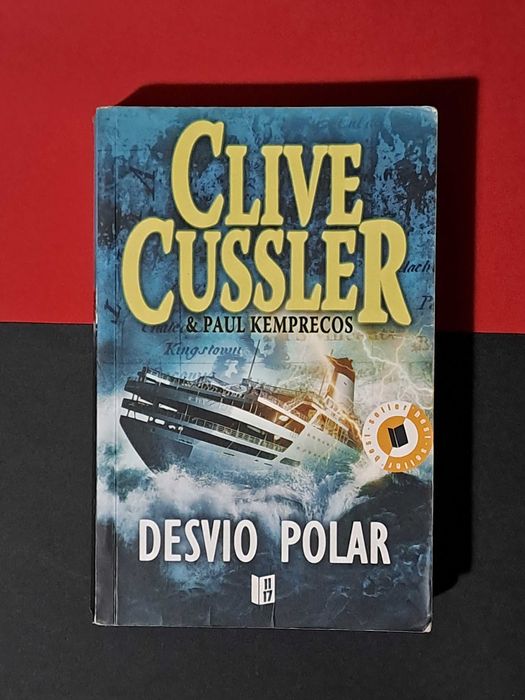 Clive Clusser / Paul Kemprecos - Desvio Polar