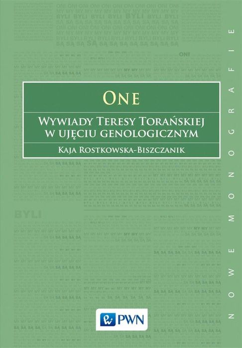 One. Wywiady Teresy Torańskiej w ujęciu genolog. Wydawnictwo Naukowe