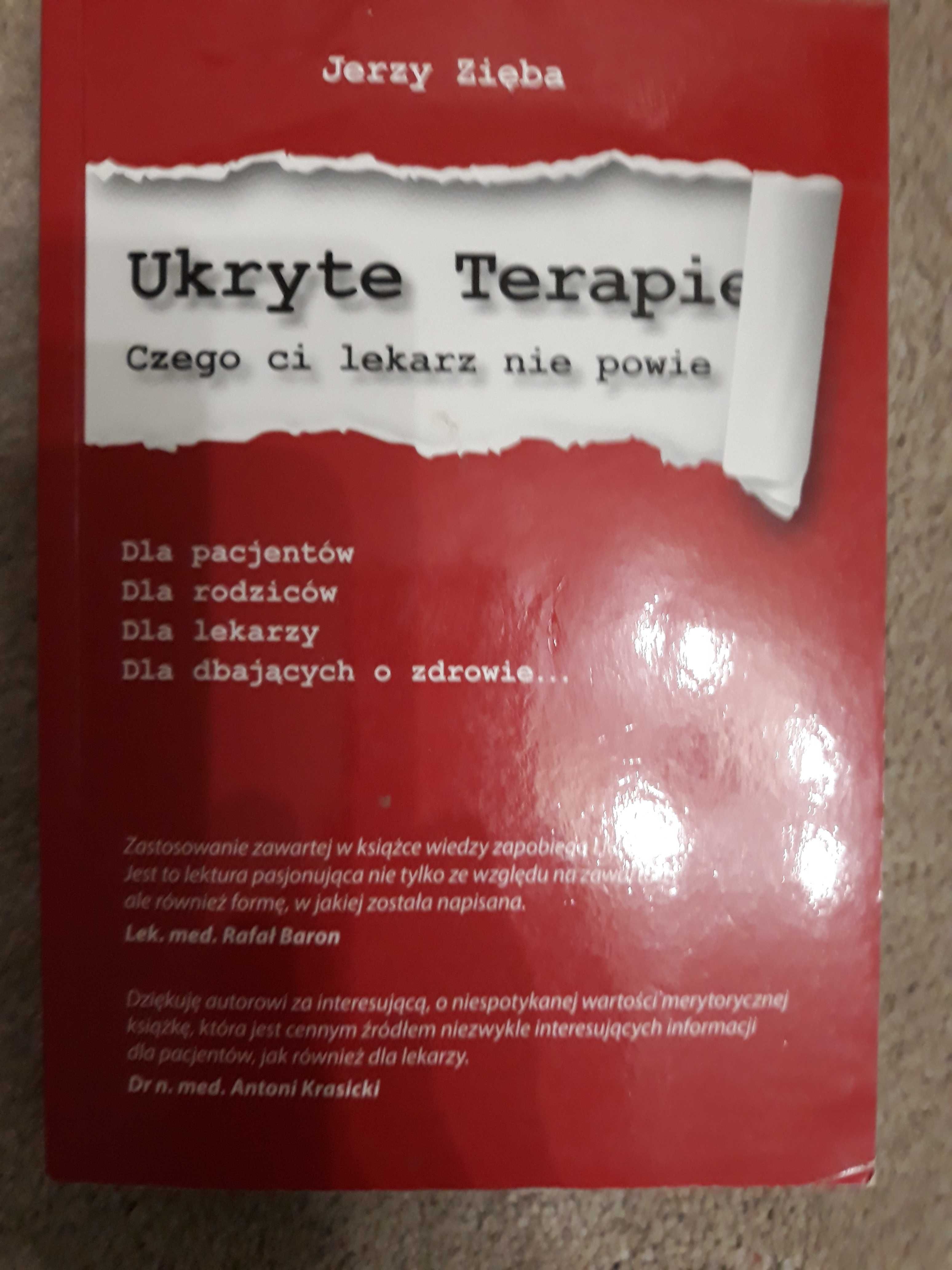 Ukryte terapie. Czego ci lekarz nie powie, Jerzy Zięba