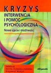 Kryzys - interwencja i pomoc psychologiczna - nowe ujęcia i możliwości