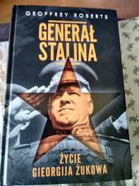 Geoffrey Roberts Generał Stalina Życie Gieorgija Żukowa