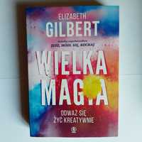 Książka "Wielka magia" - Elizabeth Gilbert