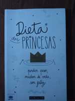 Dieta das Princesas - Perder peso, mudar de vida, ser feliz