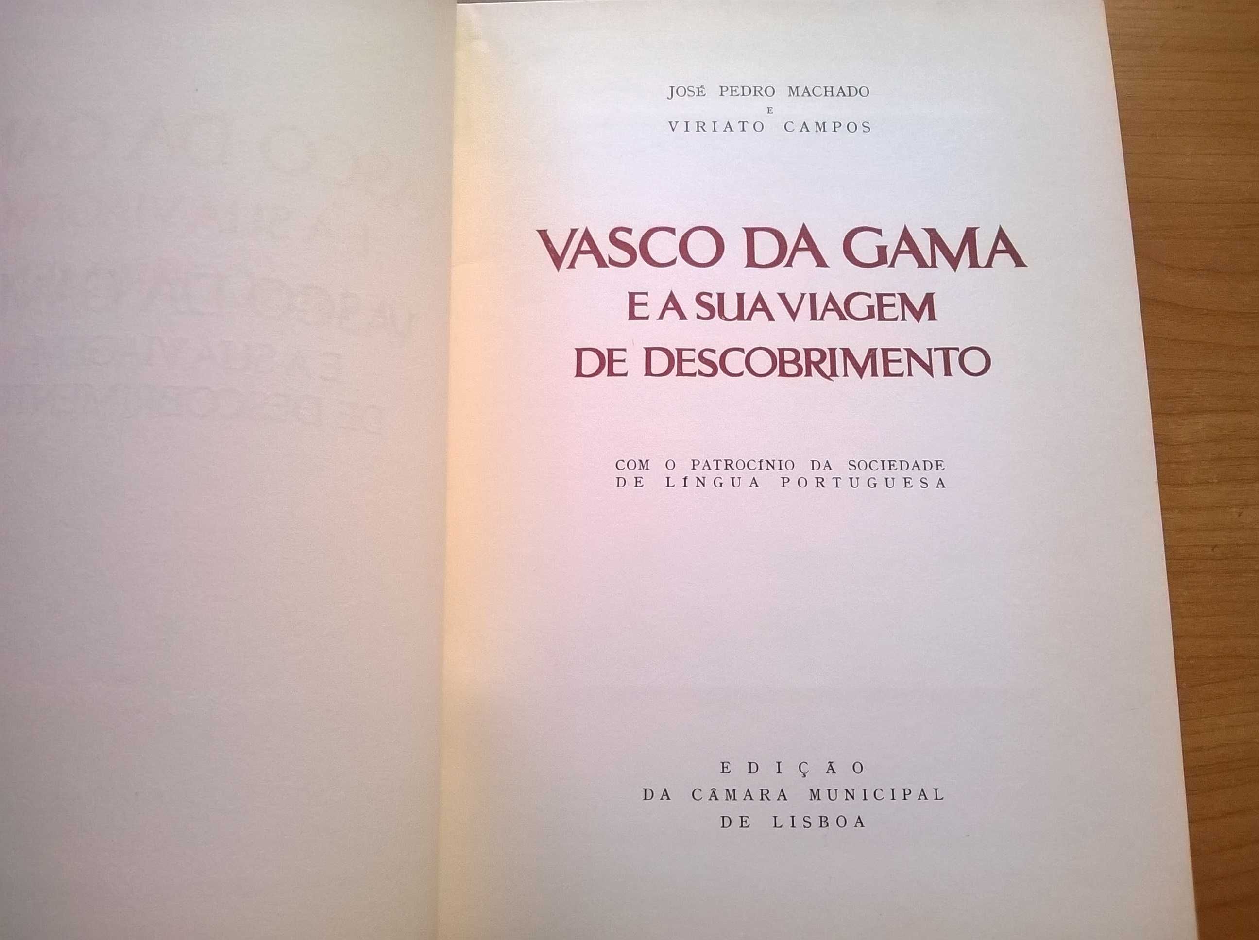 Vasco da Gama e a sua Viagem de Descobrimento - José P. Machado