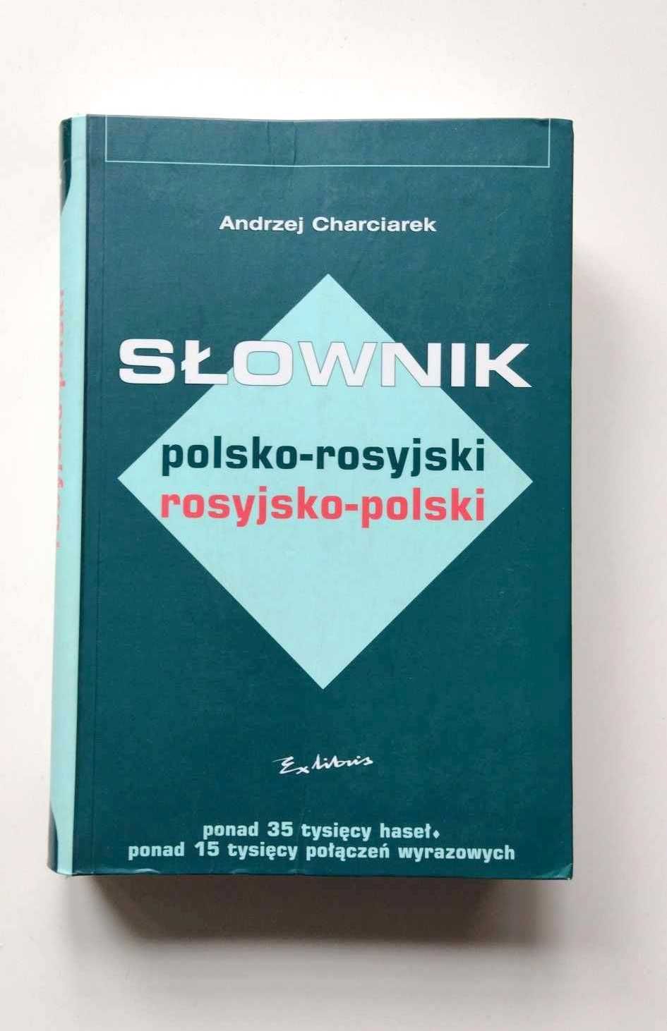 Słownik Polsko - Rosyjski Rosyjsko - Polski Andrzej Charciarek