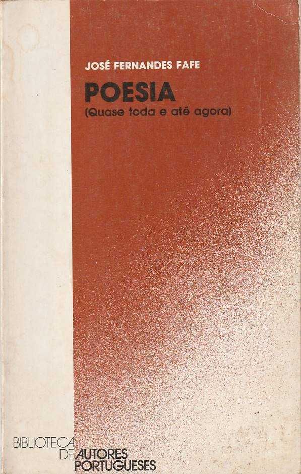 Poesia (Quase toda e até agora)-José Fernandes Fafe-INCM