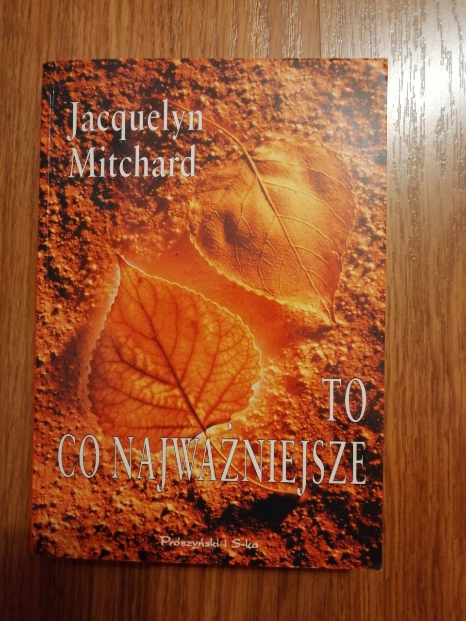 To co najważniejsze. Jacquelyn Mitchard