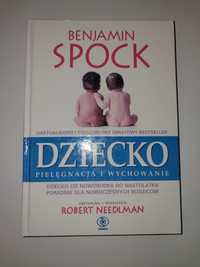 Spock Benjamin Needlman Robert  Dziecko Pielęgnacja i wychowanie