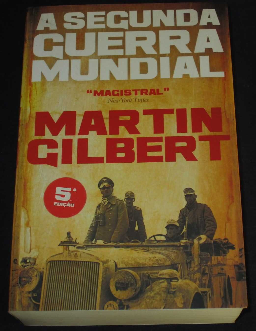 Livro A Segunda Guerra Mundial Martin Gilbert