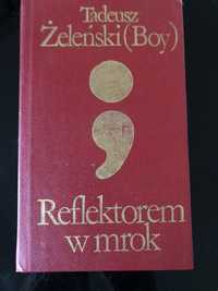 Tadeusz Żeleński (Boy)- Reflektorem w mrok