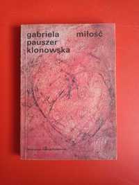 Miłość, Gabriela Pauszer Klonowska