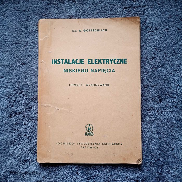 Instalacje elektryczne niskiego napięcia A. Gottschlich