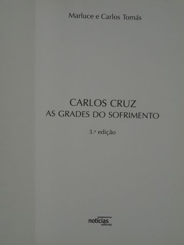 Carlos Cruz - As Grades do Sofrimento de Carlos Tomás e Marluce