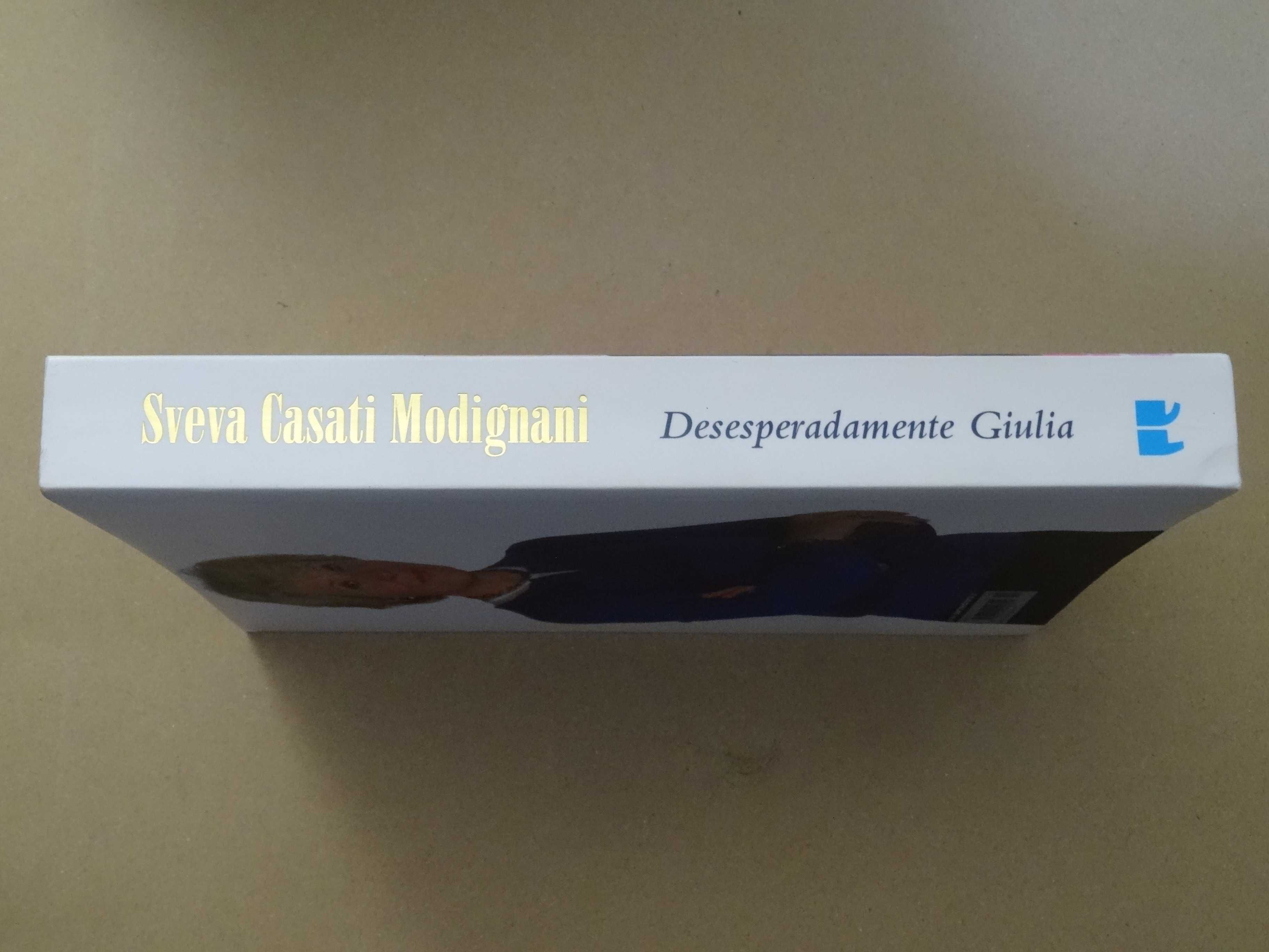 Desesperadamente Giulia de Sveva Casati Modignani - 1ª Edição