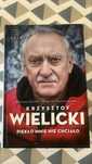 Krzysztof Wielicki - Pieklo mnie nie chcialo