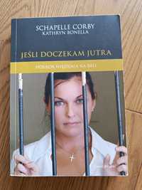 Schapelle Corby ,, Jeśli doczekam jutra"