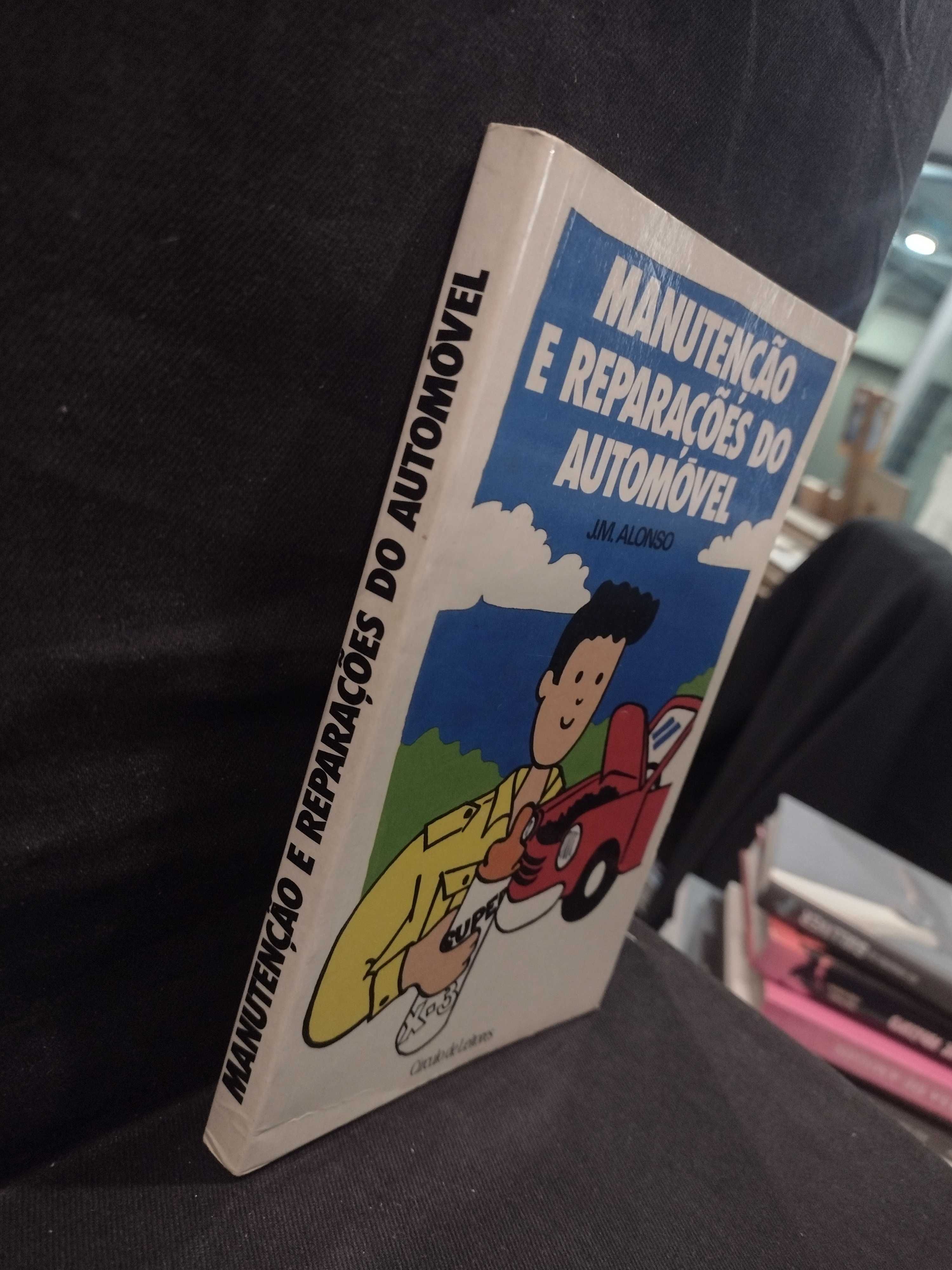 Manutenção e reparações do automóvel - J. M. Alonso