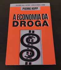 A Economia da Droga - Pierre Kopp