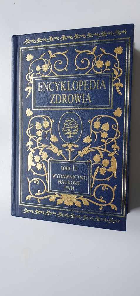 ENCYKLOPEDIA ZDROWIA Tom II pod redakcją W. Gomułki i W. Rewerskiego