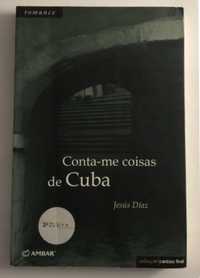 “Conta-me Coisas de Cuba” Jesus Diaz - portes grátis