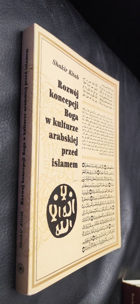 "Rozwój koncepcji Boga w kulturze arabskiej przed islamem"Shakir Kitab