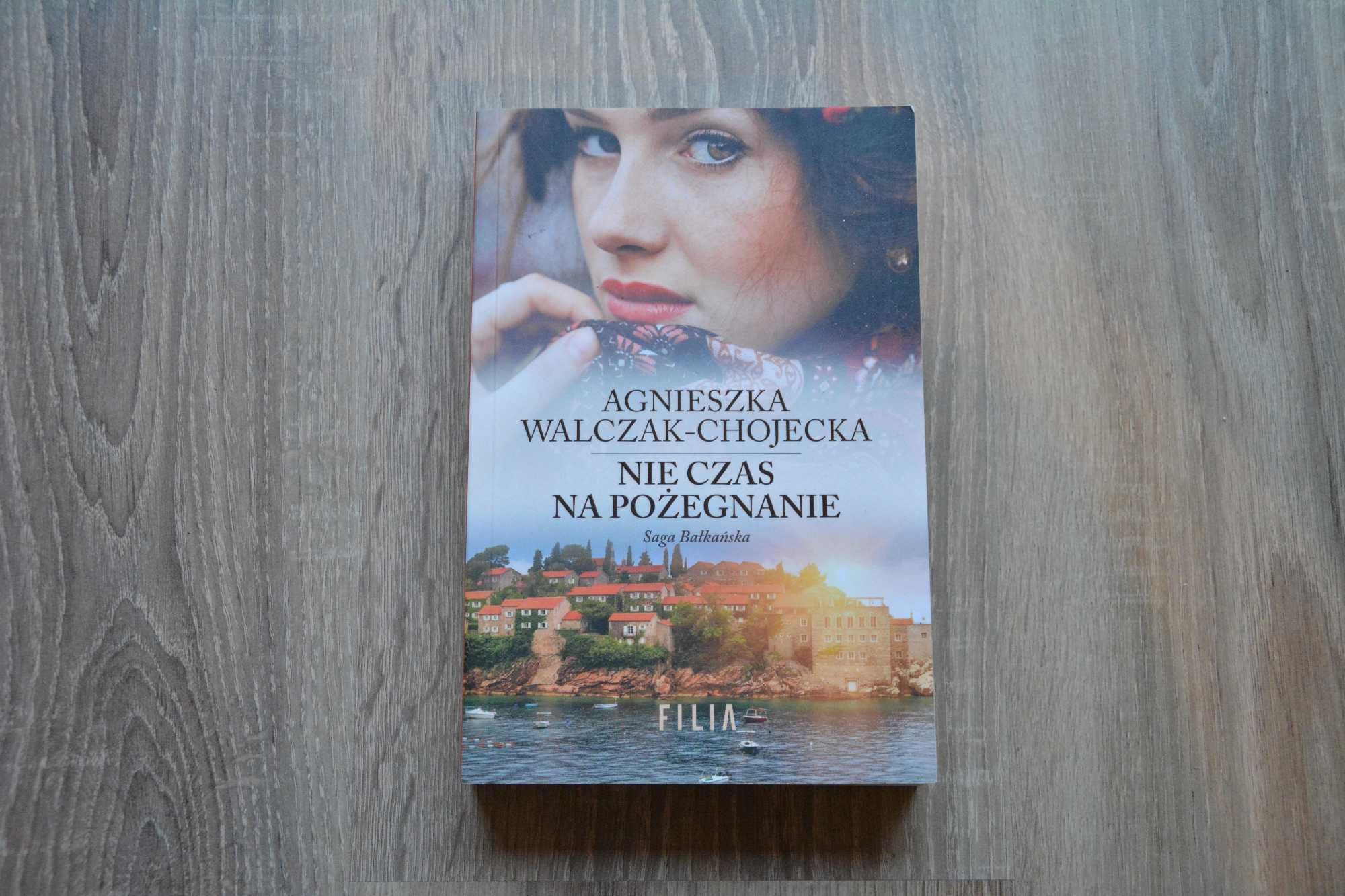 Nie czas na pożegnanie
Agnieszka Walczak-Chojecka