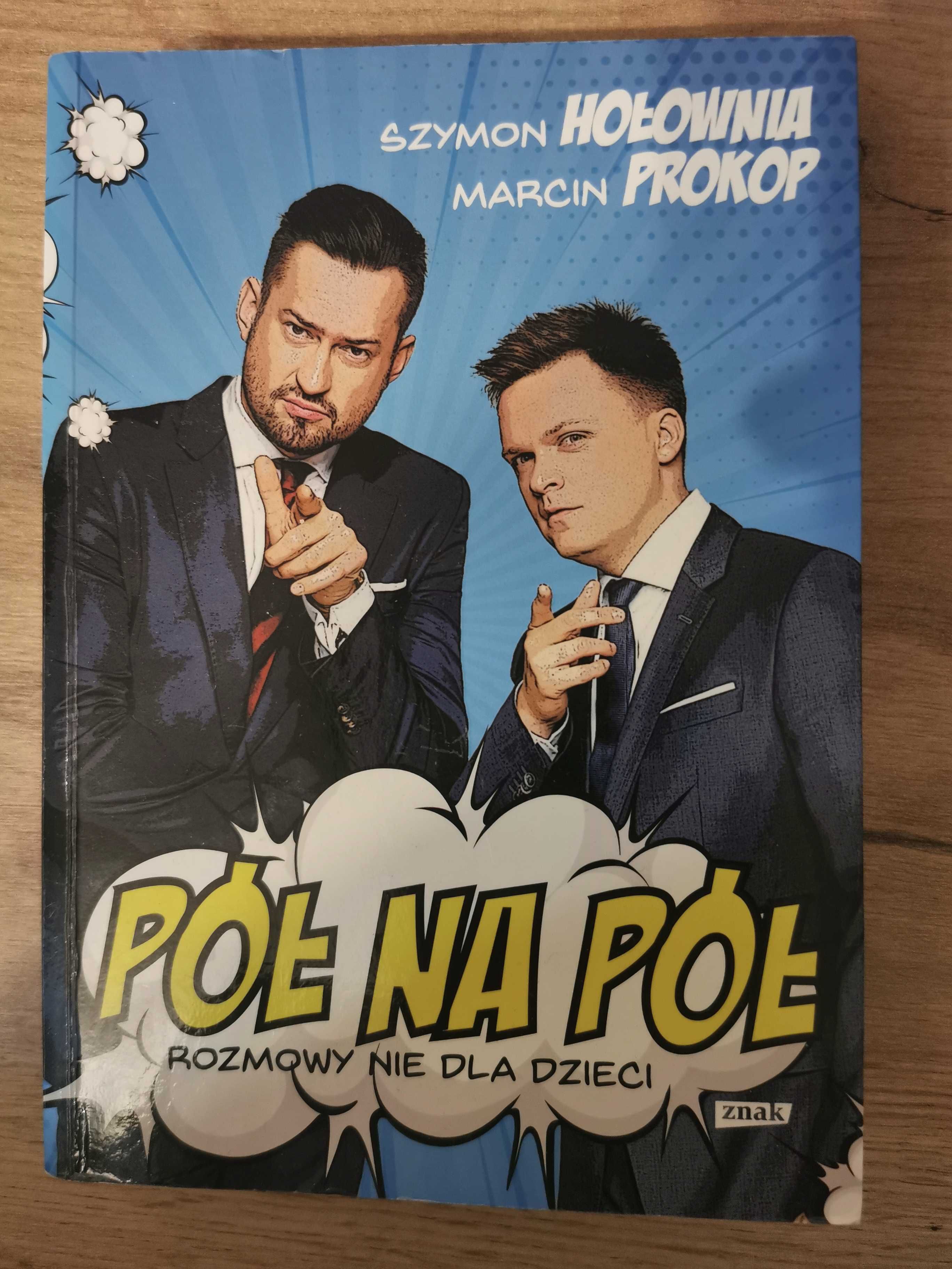 Pół na pół. Rozmowy nie dla dzieci
Szymon Hołownia, Marcin Prokop