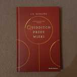 Quidditch przez wieki J.K. Rowling
