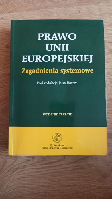 Prawo Unii Europejskiej Zagadnienia systemowe