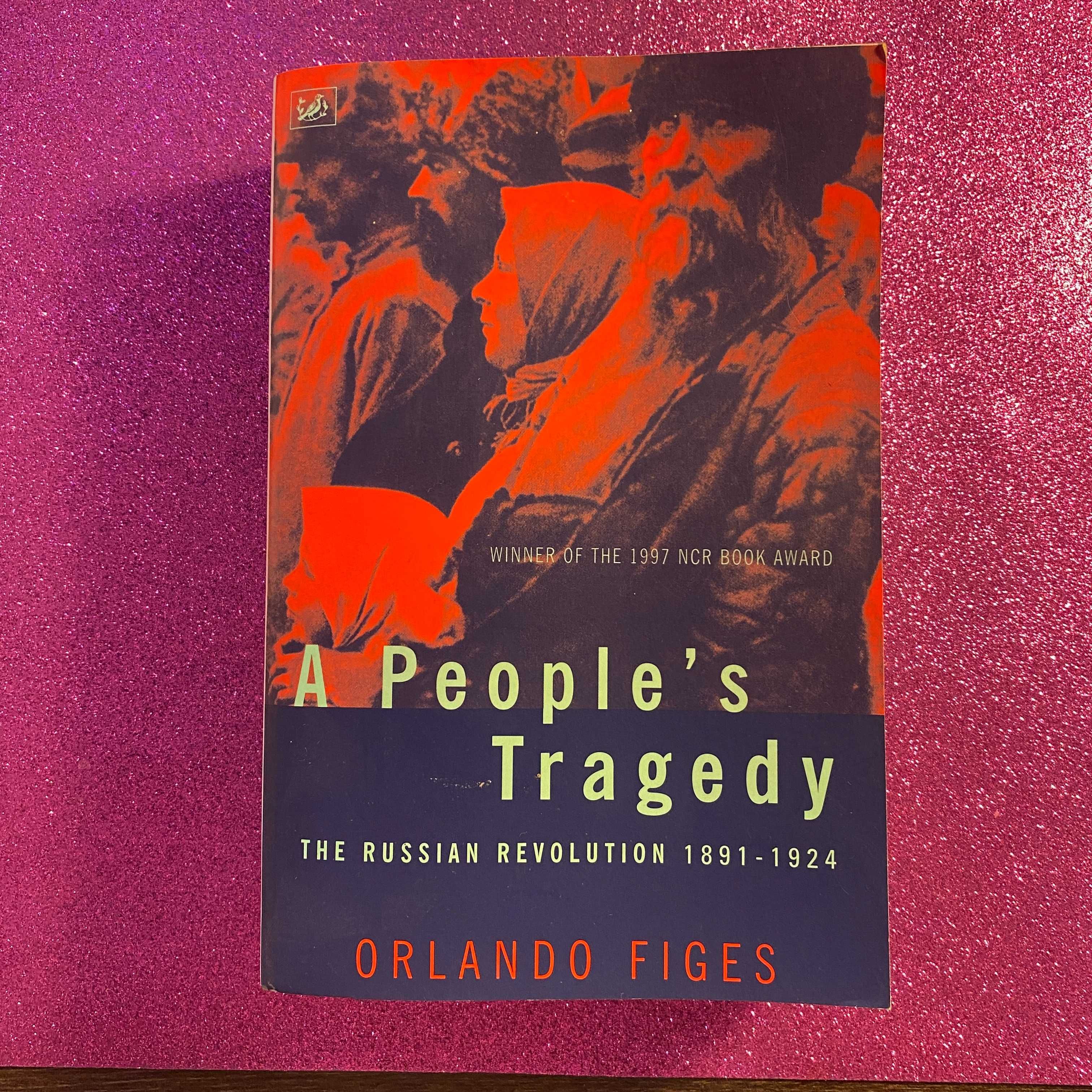 A People’s Tragedy - The Russian Revolution