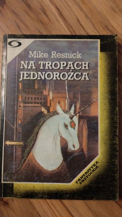 Na Tropach Jednorożca - Mike Resnick