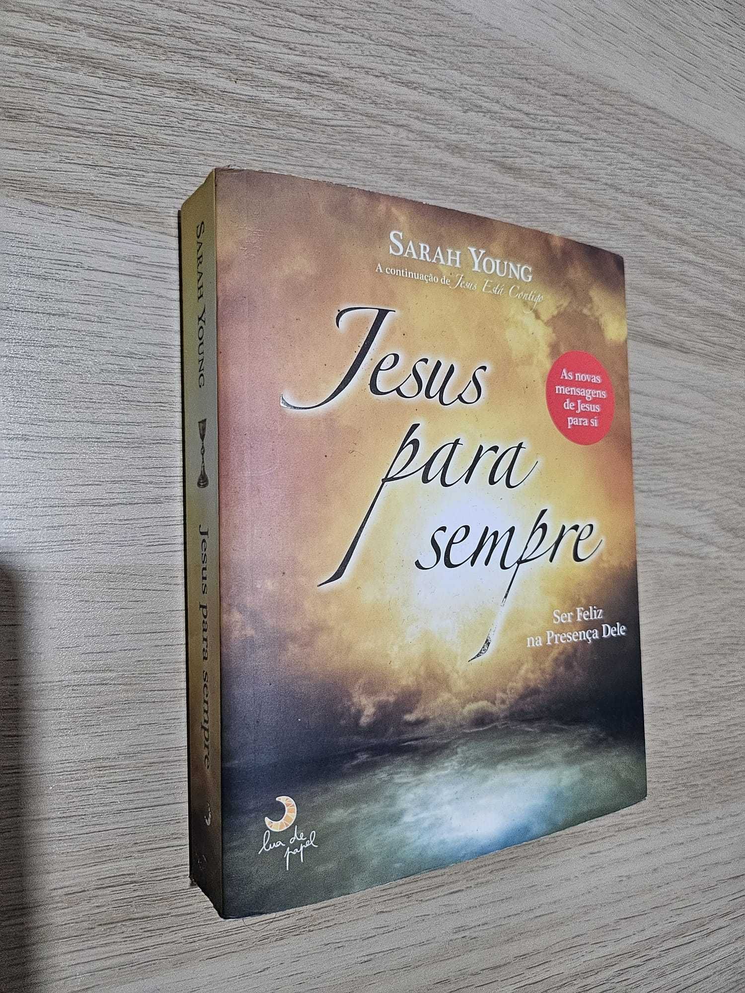 Jesus para Sempre - Ser feliz na presença Dele (portes grátis)