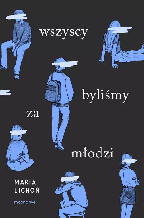 Wszyscy byliśmy za młodzi. Moondrive