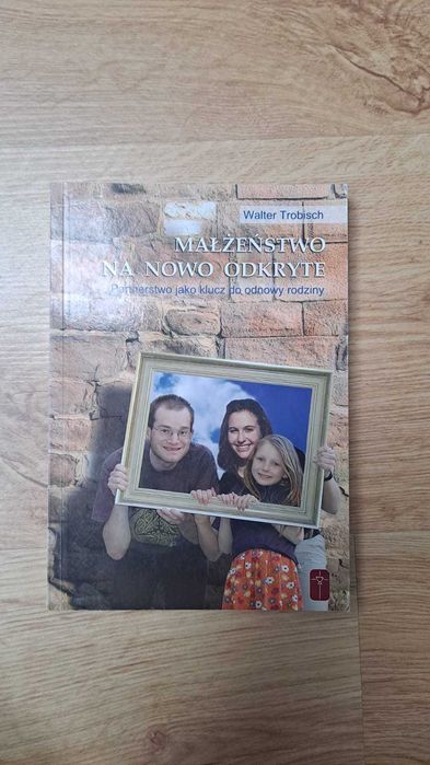 Małżeństwo na nowo odkryte – Walter Trobisch