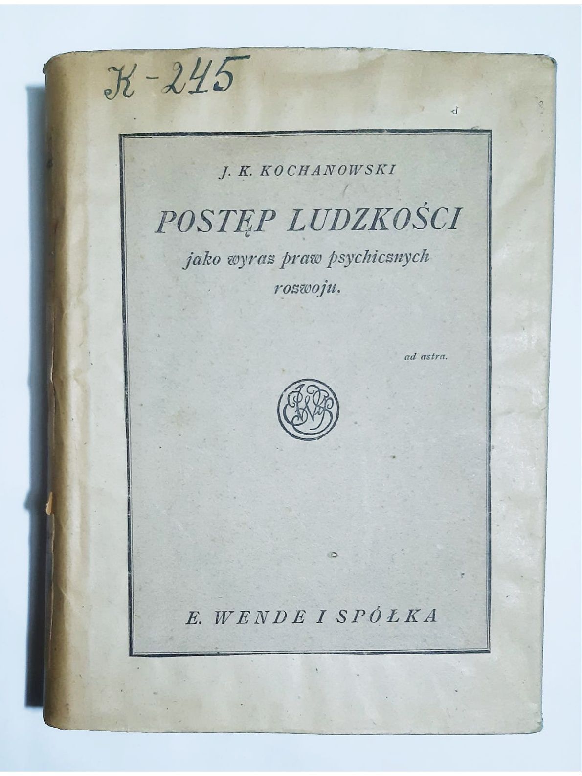 Postęp ludzkości jako wyraz praw psychicznych rozwoju Kochanowski H78