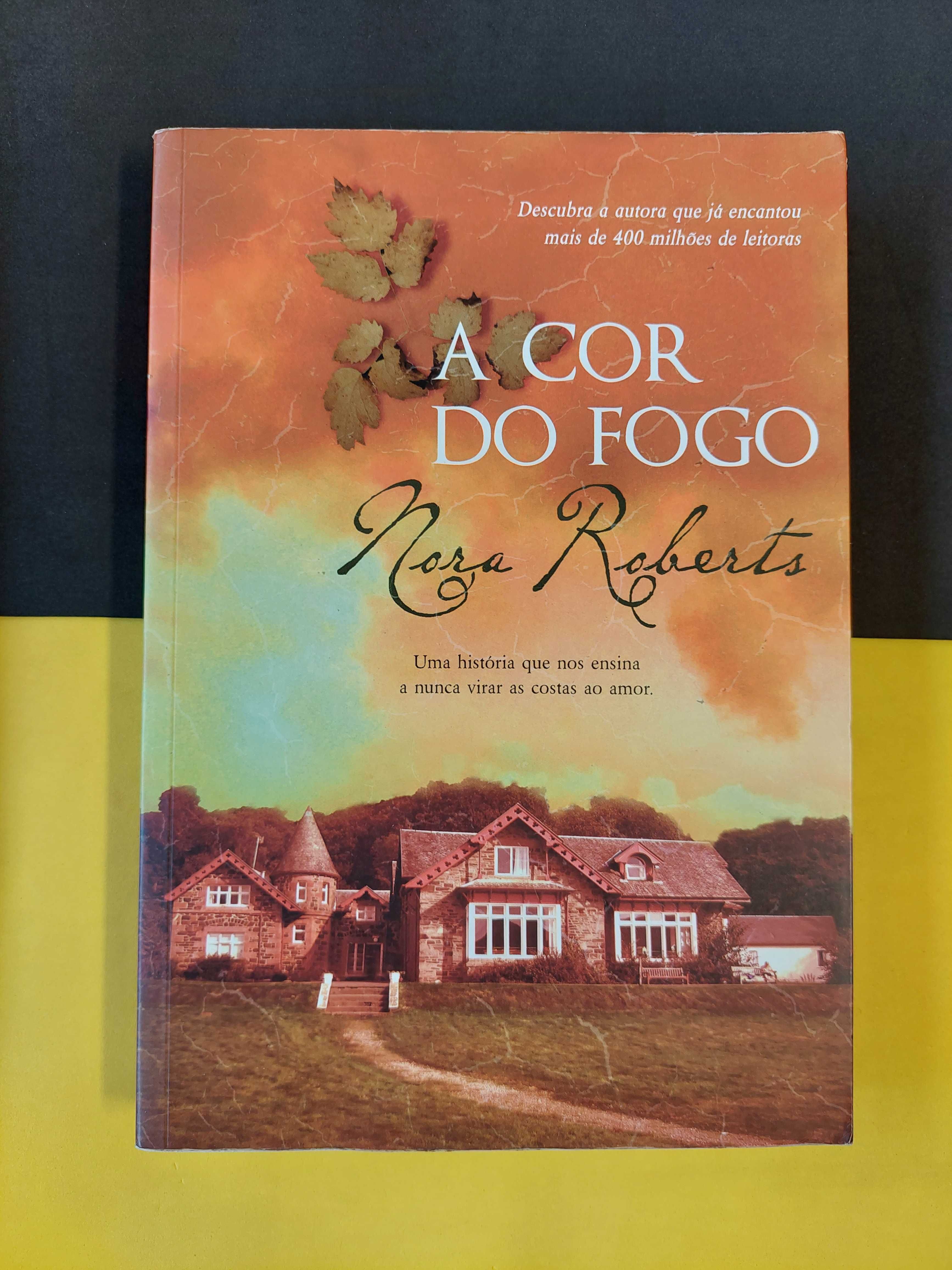 Nora Roberts - A cor do fogo