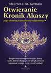 Otwieranie Kronik Akaszy - piąty element przebudzenia świadomości