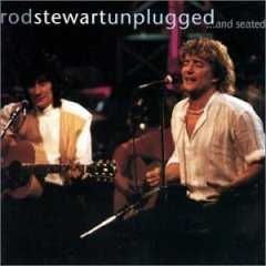 Rod Stewart – "Unplugged ...And Seated" CD
