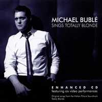 MICHAEL BUBLE- Sings Totally Blonde -CD - nowa , zafoliowana