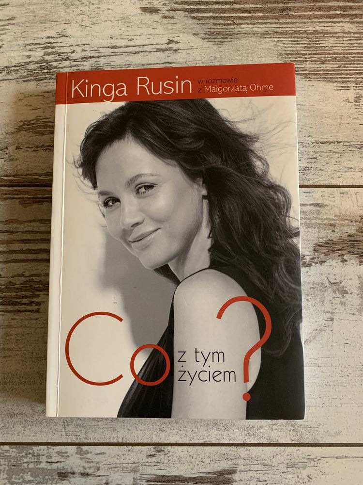 Co z tym życiem? Kinga Rusin, Małgorzata Ohme