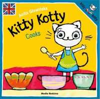 Kitty Kotty Cooks - Anita Głowińska, Anita Głowińska