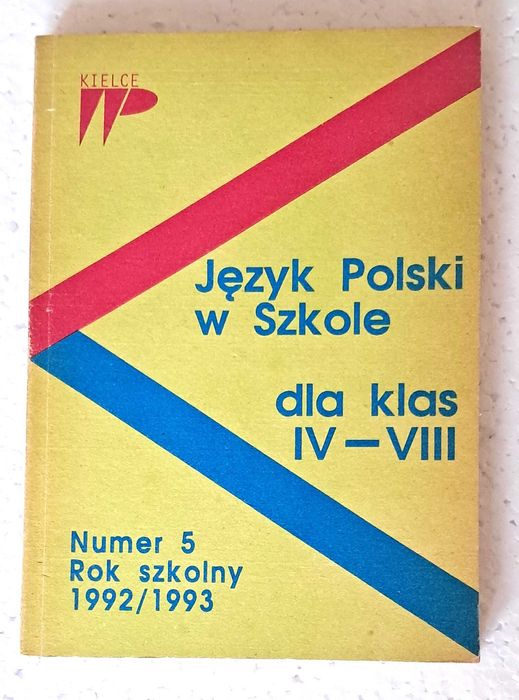 Język Polski w Szkole dla klas IV-VIII. Numer 5. Rok szkolny 1992/1993