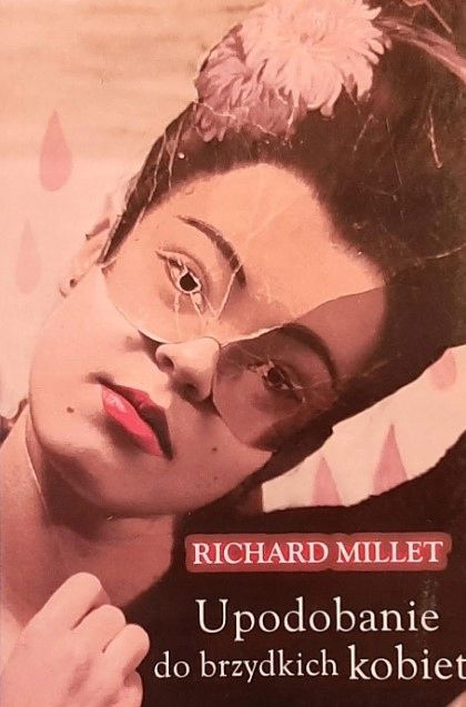 Upodobanie Do Brzydkich Kobiet Richard Millet