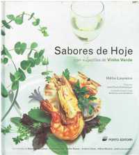 7465

Sabores de Hoje
com sugestões de Vinho Verde
de Hélio Loureiro