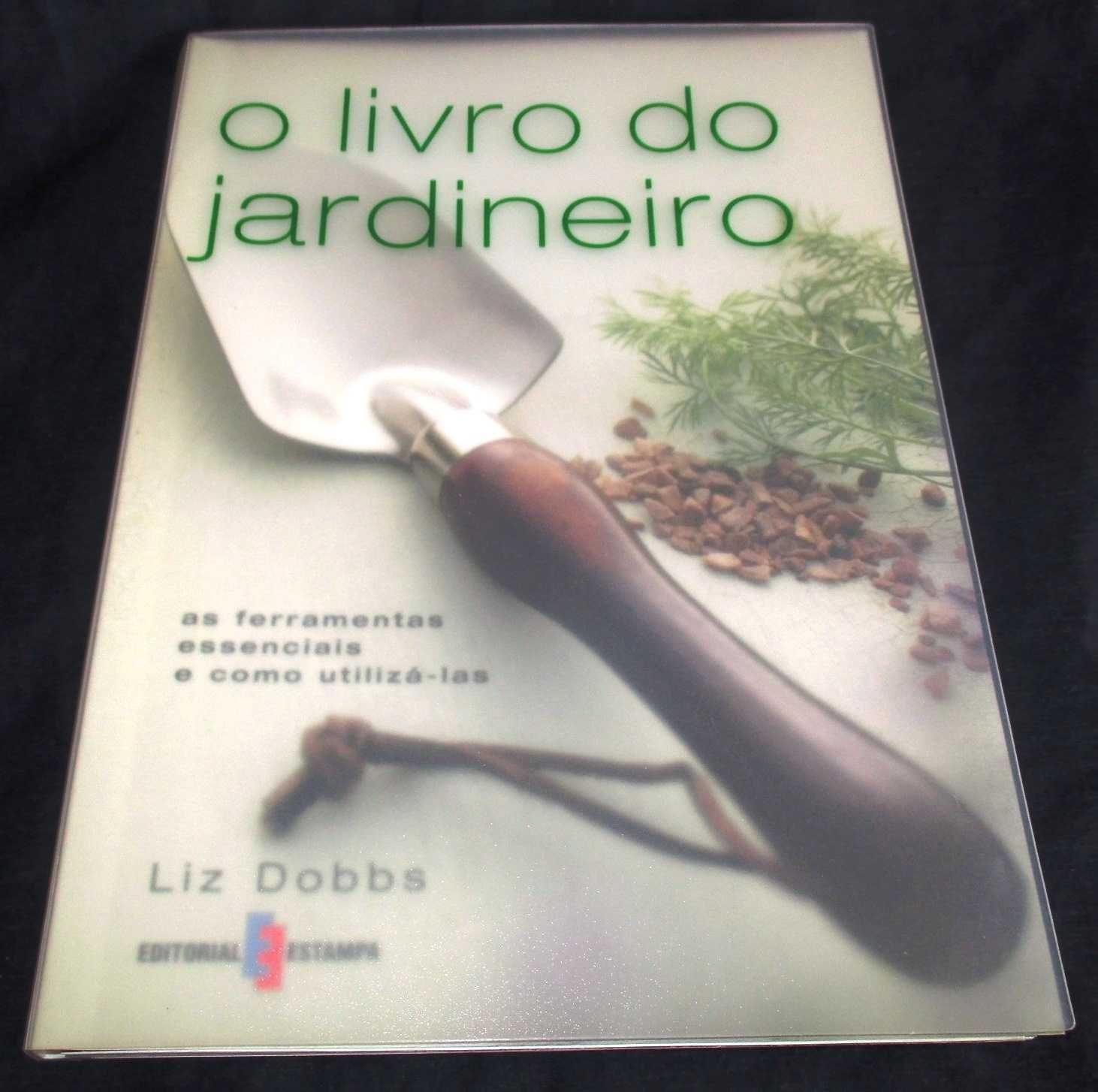 O Livro do Jardineiro Liz Dobbs Estampa